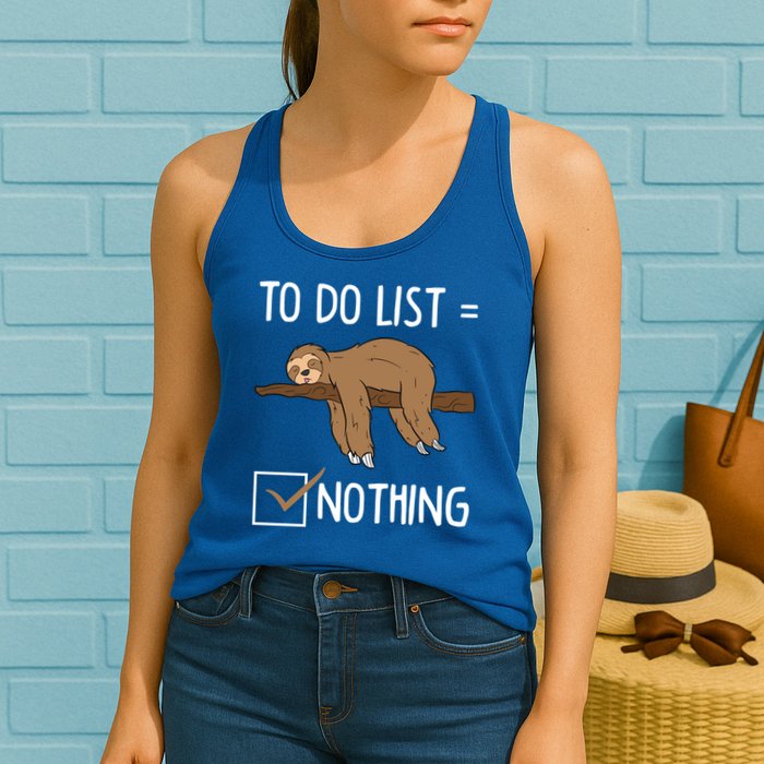 Sloth Tired Todo List Nothing Lazy Sloth Womens Tank Top