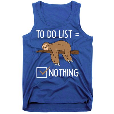 Sloth Tired Todo List Nothing Lazy Sloth Tank Top