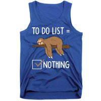 Sloth Tired Todo List Nothing Lazy Sloth Tank Top