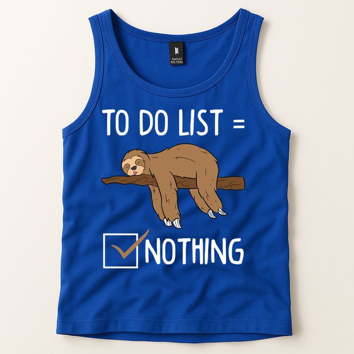 Sloth Tired Todo List Nothing Lazy Sloth Tank Top