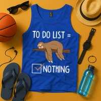 Sloth Tired Todo List Nothing Lazy Sloth Tank Top