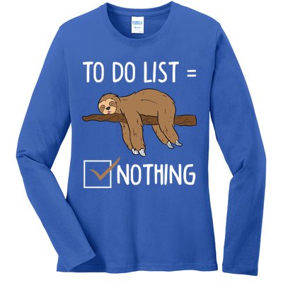 Sloth Tired Todo List Nothing Lazy Sloth Ladies Long Sleeve Shirt