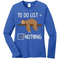 Sloth Tired Todo List Nothing Lazy Sloth Ladies Long Sleeve Shirt