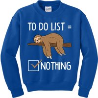 Sloth Tired Todo List Nothing Lazy Sloth Kids Sweatshirt