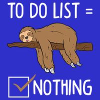 Sloth Tired Todo List Nothing Lazy Sloth Kids T-Shirt