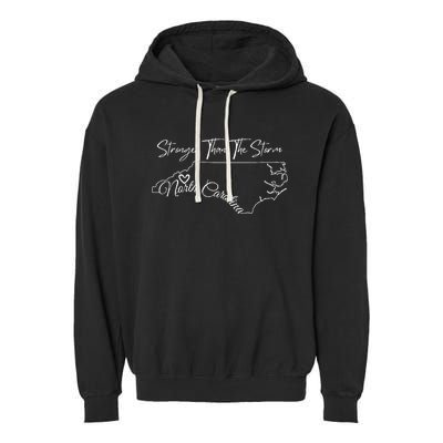 Strong Than The Storm Strong North Carolina Garment-Dyed Fleece Hoodie