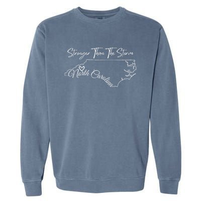 Strong Than The Storm Strong North Carolina Garment-Dyed Sweatshirt