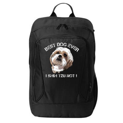 Shih Tzu T Funny Dog Pet Best Dog Ever Gift Birthday City Backpack