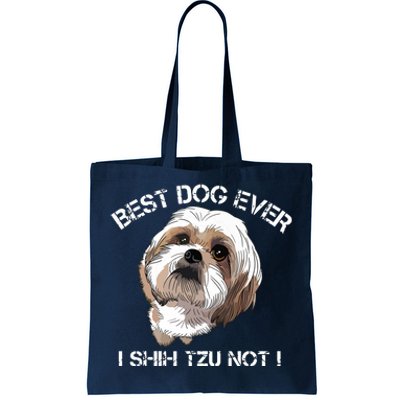 Shih Tzu T Funny Dog Pet Best Dog Ever Gift Birthday Tote Bag