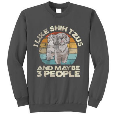 Shih Tzu T Funny Dog Lover Tee Retro Shih Tzu Tall Sweatshirt