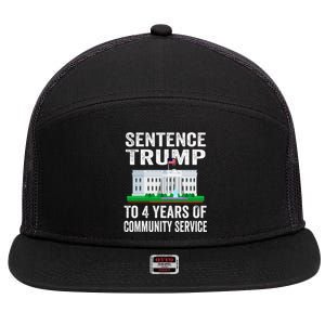 Sentence Trump To 4 Years Of Community Service Political 7 Panel Mesh Trucker Snapback Hat