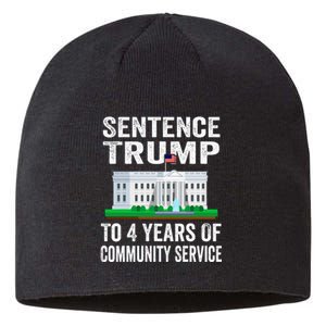 Sentence Trump To 4 Years Of Community Service Political Sustainable Beanie