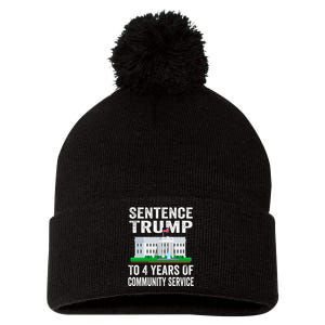 Sentence Trump To 4 Years Of Community Service Political Pom Pom 12in Knit Beanie