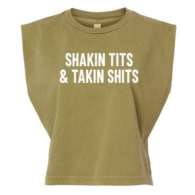 Shakin Tits & Takin Shits Quotes Sayings Garment-Dyed Women's Muscle Tee