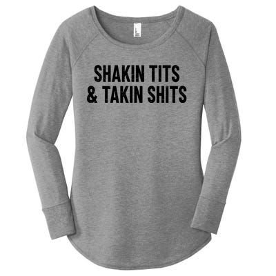 Shakin Tits & Takin Shits Quotes Sayings Women's Perfect Tri Tunic Long Sleeve Shirt