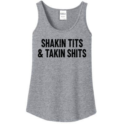 Shakin Tits & Takin Shits Quotes Sayings Ladies Essential Tank