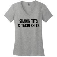 Shakin Tits & Takin Shits Quotes Sayings Women's V-Neck T-Shirt