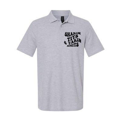 Shakin Tits & Takin Shits Quotes Sayings Softstyle Adult Sport Polo