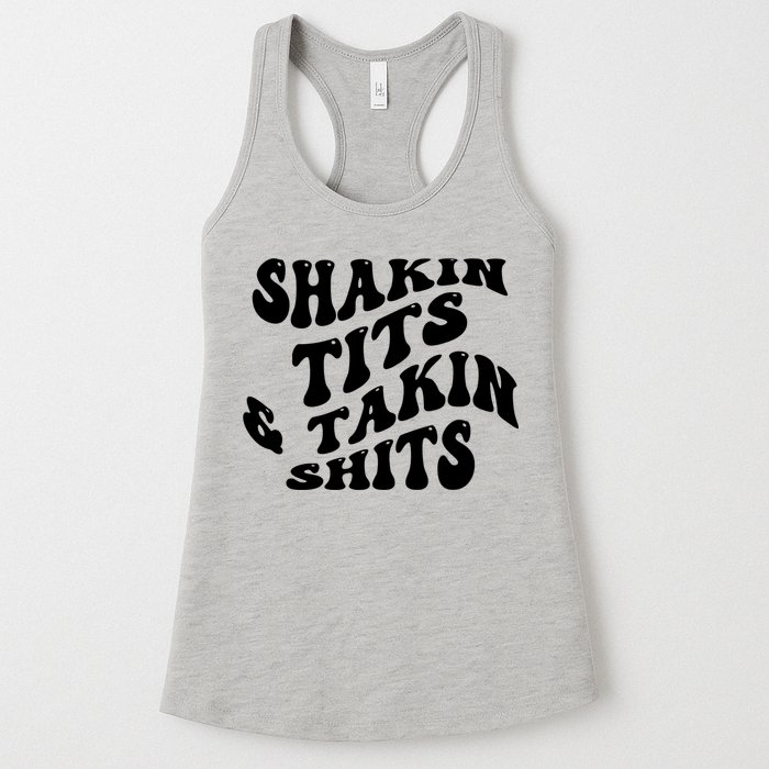 Shakin Tits & Takin Shits Quotes Sayings Womens Tank Top