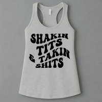 Shakin Tits & Takin Shits Quotes Sayings Womens Tank Top