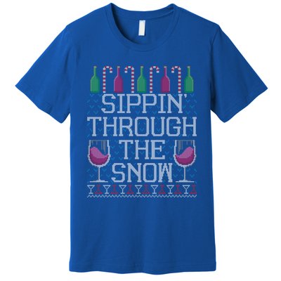 Sippin Through The Snow Red Wine Ugly Christmas Sweater Funny Gift Premium T-Shirt