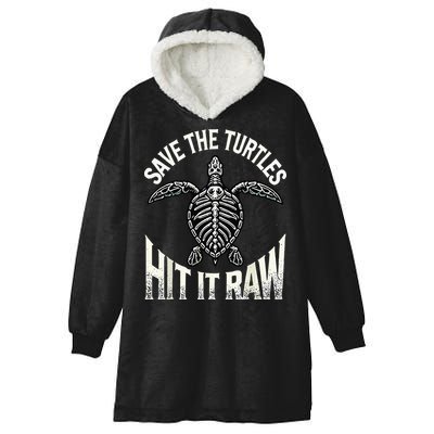 Save The Turtles Hit It Raw Hooded Wearable Blanket
