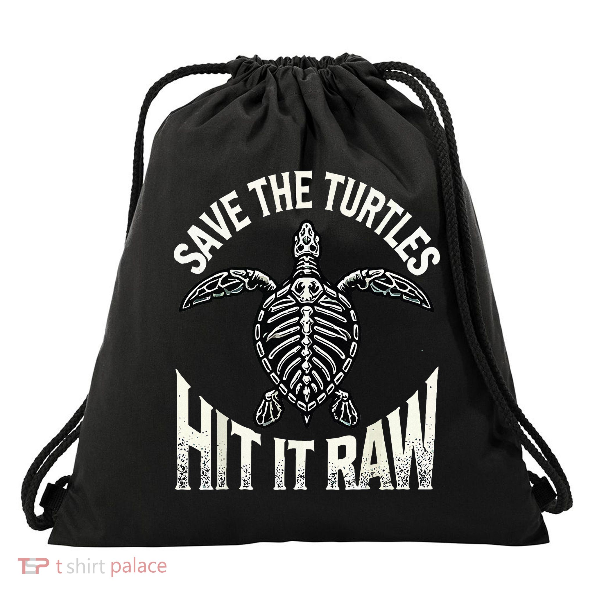 Save The Turtles Hit It Raw Drawstring Bag