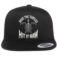 Save The Turtles Hit It Raw Flat Bill Trucker Hat