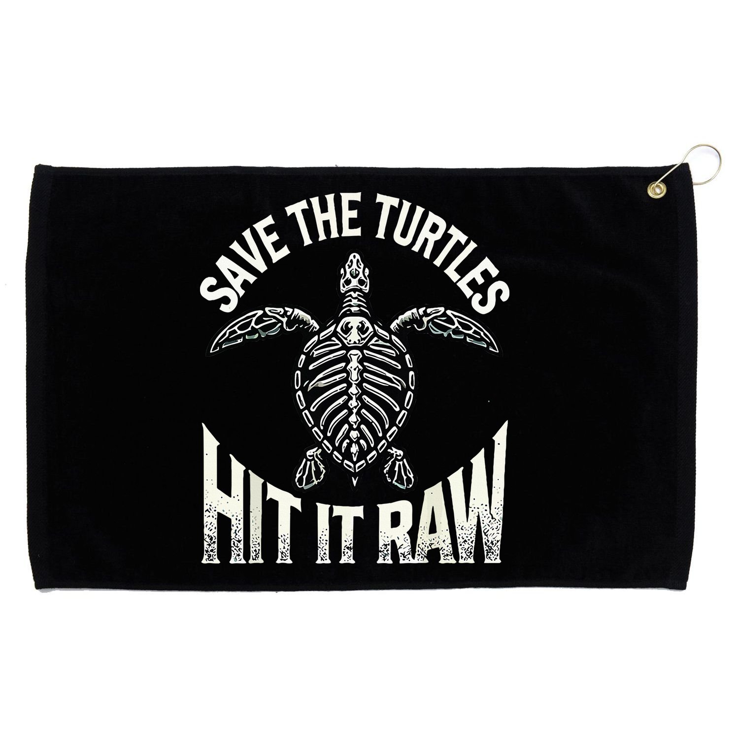 Save The Turtles Hit It Raw Grommeted Golf Towel