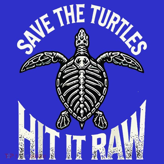 Save The Turtles Hit It Raw Button