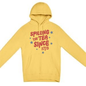 Spilling Teh Tea Since 1773 Premium Pullover Hoodie