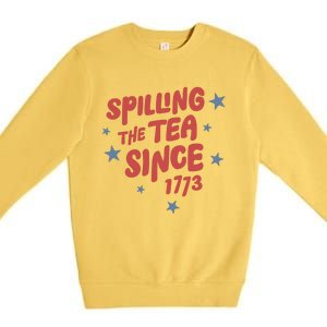 Spilling Teh Tea Since 1773 Premium Crewneck Sweatshirt