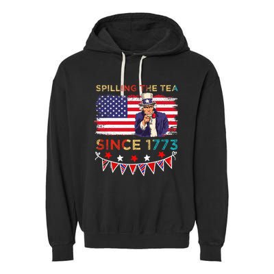 Spilling the Tea Since 1773 American Patriotic 4th of July Garment-Dyed Fleece Hoodie