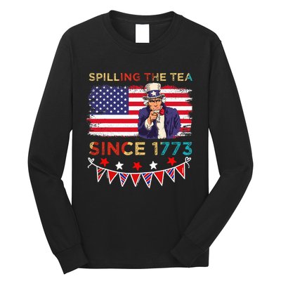 Spilling the Tea Since 1773 American Patriotic 4th of July Long Sleeve Shirt