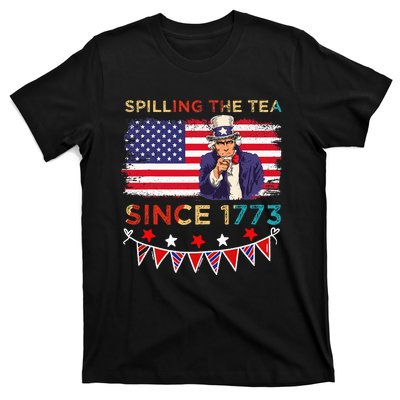 Spilling the Tea Since 1773 American Patriotic 4th of July T-Shirt