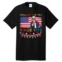 Spilling the Tea Since 1773 American Patriotic 4th of July Tall T-Shirt