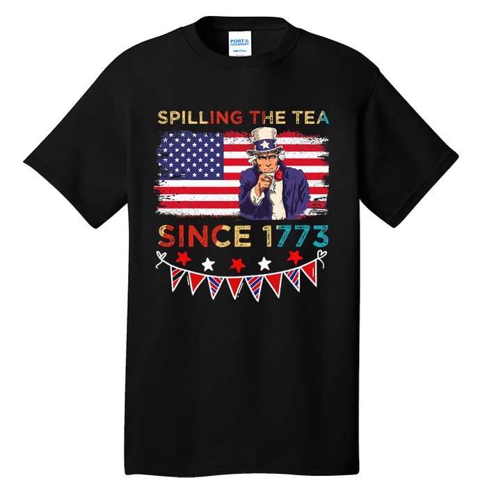 Spilling the Tea Since 1773 American Patriotic 4th of July Tall T-Shirt