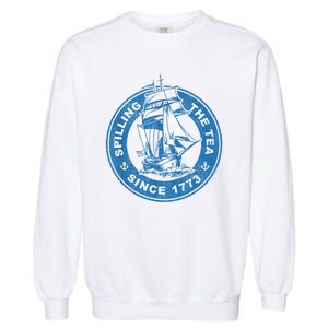 Spilling The Tea Since 1773 Funny US History Teacher Boston Garment-Dyed Sweatshirt