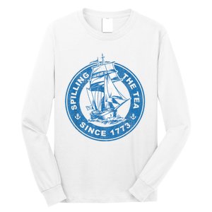 Spilling The Tea Since 1773 Funny US History Teacher Boston Long Sleeve Shirt