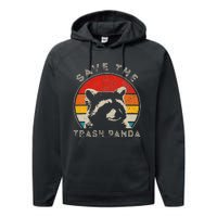 Save The Trash Pandas Funny Raccoon Animal Lover Funny Performance Fleece Hoodie