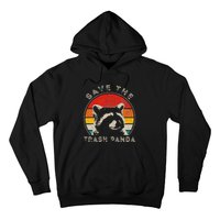 Save The Trash Pandas Funny Raccoon Animal Lover Funny Hoodie