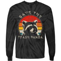 Save The Trash Pandas Funny Raccoon Animal Lover Funny Tie-Dye Long Sleeve Shirt