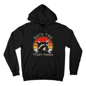 Save The Trash Pandas Funny Raccoon Animal Lover Funny Tall Hoodie