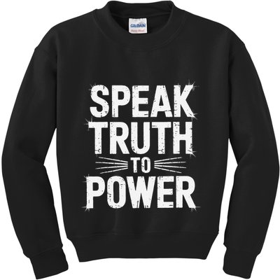 Speak Truth To Power Civil Rights Equality Protest Apparel .Png Kids Sweatshirt