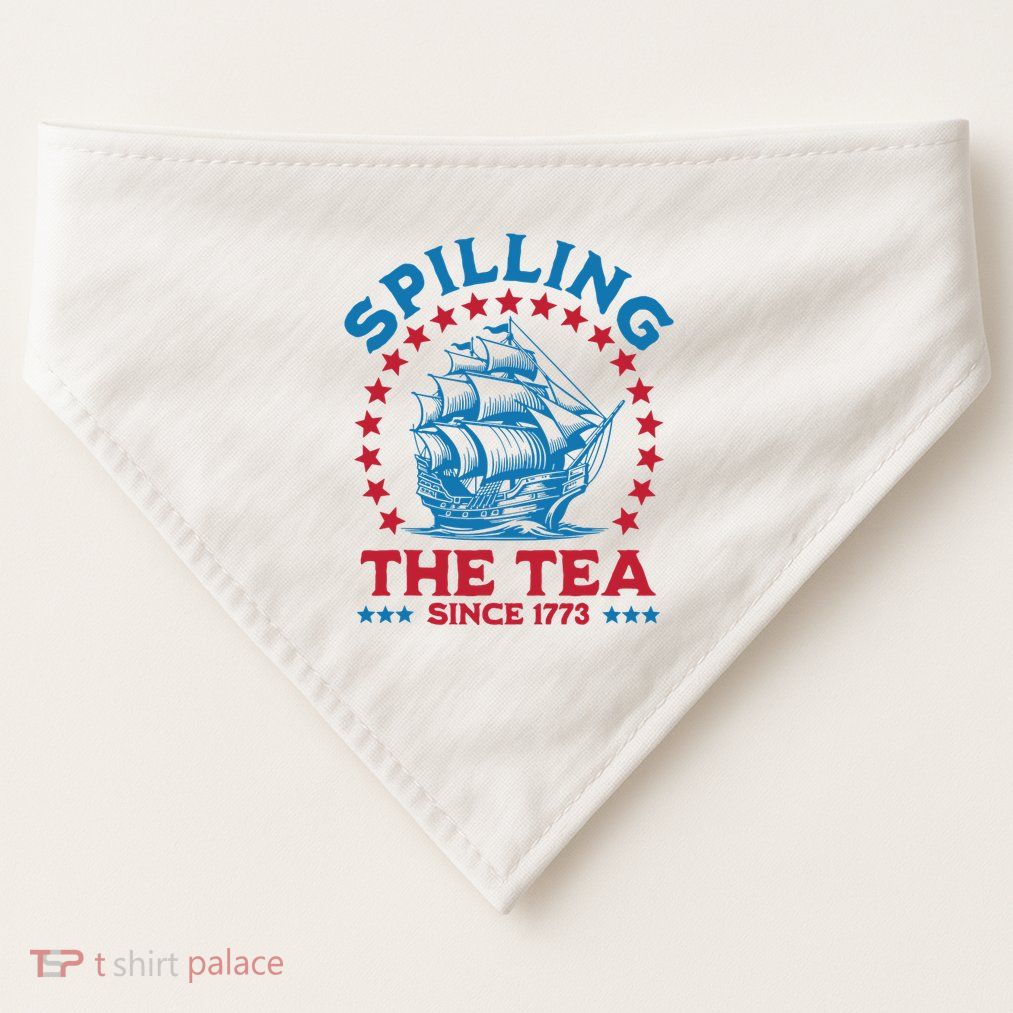 Spilling The Tea Since 1773 USA-Made Doggie Bandana