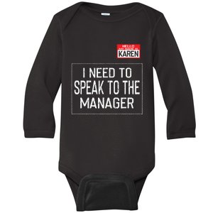 Speak To The Manager Saying Funny Karen Halloween Costume Baby Long Sleeve Bodysuit