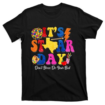 Staar Testing Test Day DonT Stress Do Your Best Teacher T-Shirt