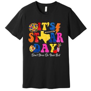 Staar Testing Test Day DonT Stress Do Your Best Teacher Premium T-Shirt