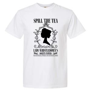 Spill The Tea Lady Whistledowns Society Papers Lady Whistledown His Garment-Dyed Heavyweight T-Shirt