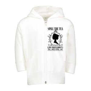 Spill The Tea Lady Whistledowns Society Papers Lady Whistledown His Toddler Zip Fleece Hoodie